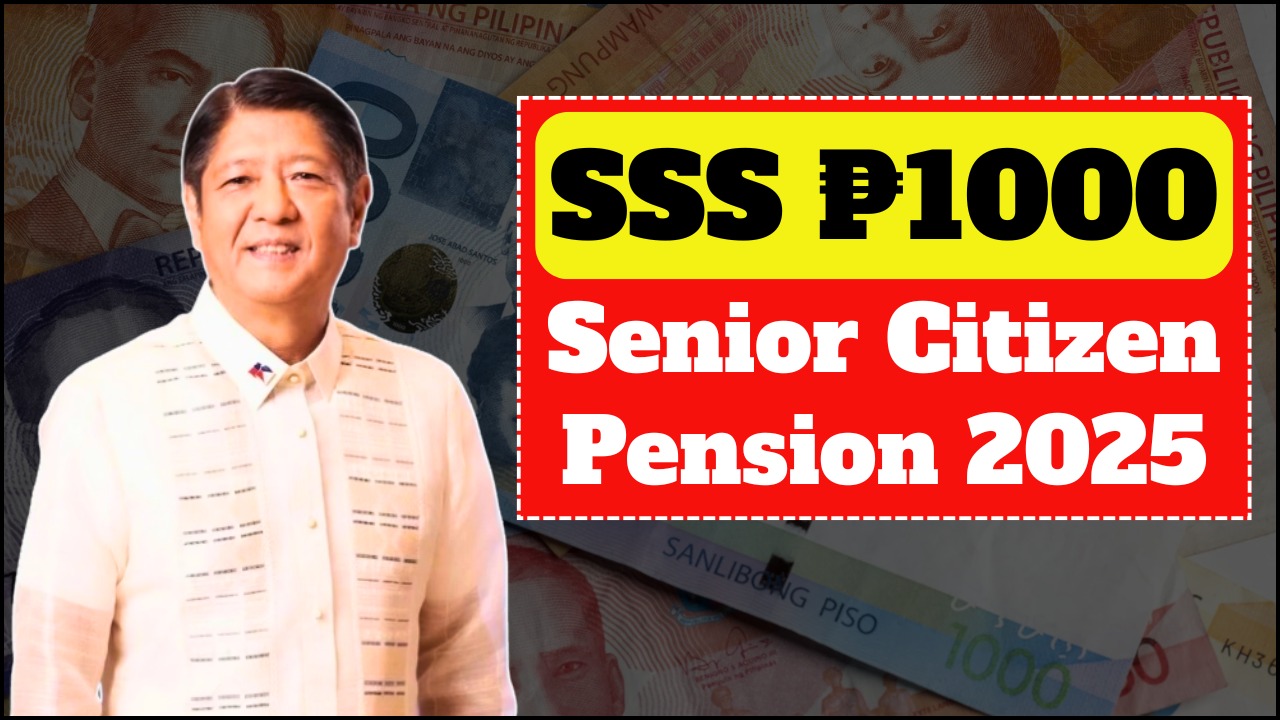 ₱1000 SSS Pension Boost for Senior Citizens – Check Eligibility Now