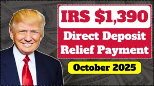 IRS Confirms $1,390 Direct Deposit Relief Payments – Check Eligibility Now